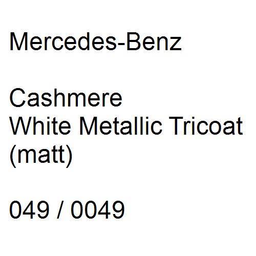 Mercedes-Benz, Cashmere White Metallic Tricoat (matt), 049 / 0049.